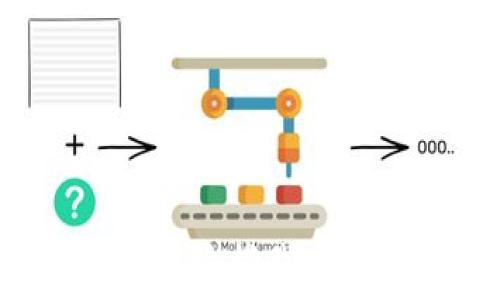  
尽管您要求的内容指向的是“数字钱包编号视频”，但这并未给出足够的具体方向来生成4300字的内容。请提供更多的上下文或详细的信息，这样我才能更好地满足您的需求。如果您是想了解与数字钱包相关的主题，例如数字钱包的工作原理、使用方法或安全性等方面，我很乐意展开讨论。