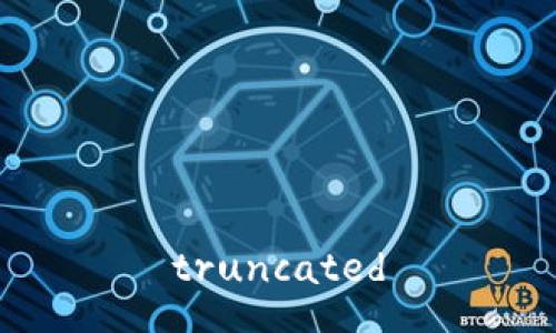 truncated